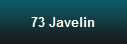 73 Javelin
